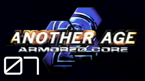 Central Earth AC Intruder ~ Armored Core 2 Another Age [P7]