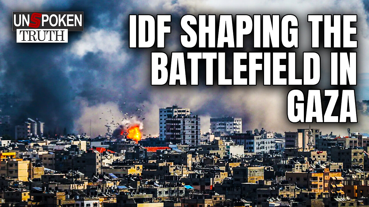 The IDF continue to Shap the GAZA Battlefield preparing for a GROUND ASSULT