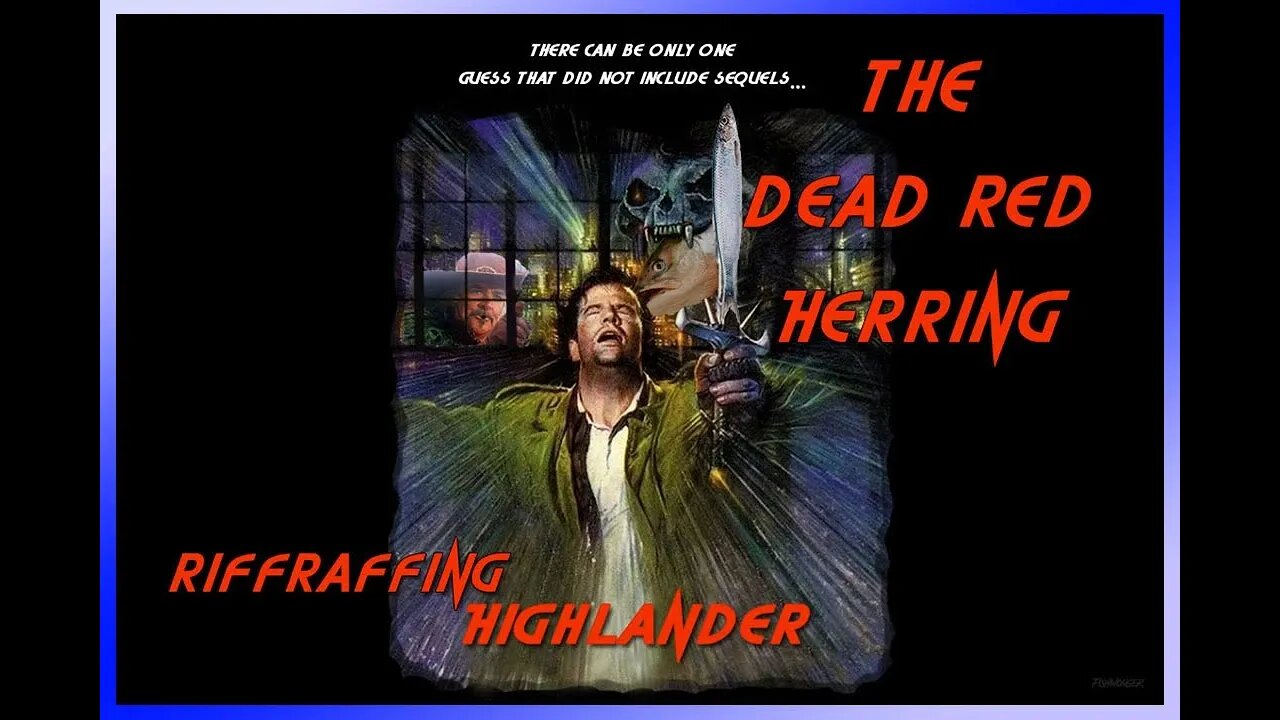 Highlander - DRH movie riffraff review