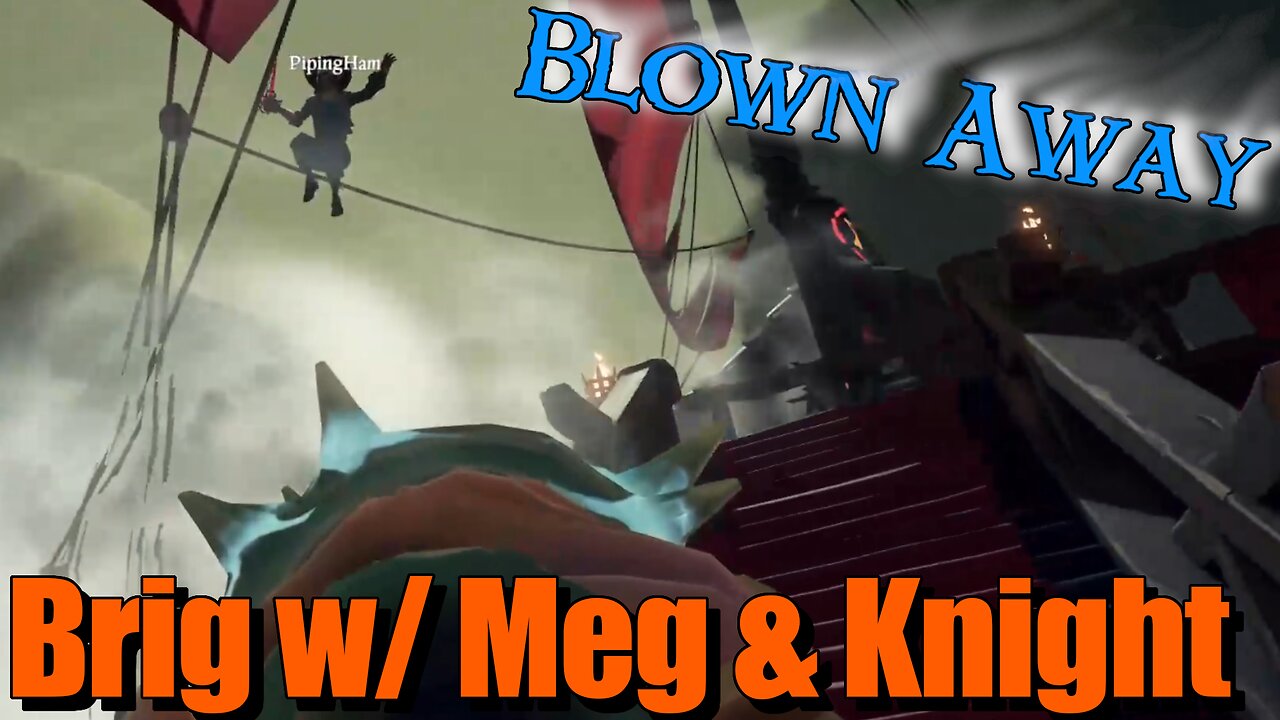 Sea of Thieves - Brig w/ Meg & Knight