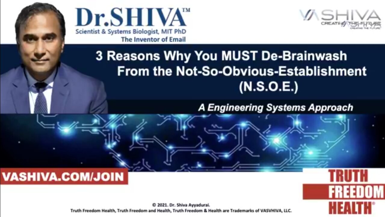 Dr.SHIVA LIVE: 3 Reasons To De-Brainwash From the Not-So-Obvious-Establishment (NSOE).