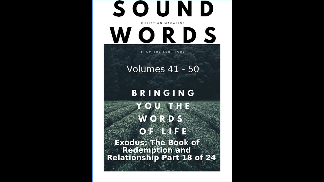 Sound Words, Exodus, The Book of Redemption and Relationship, part 18 of 24