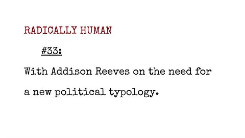 Episode #33: Addison Reeves on the Need for a New Political Typology