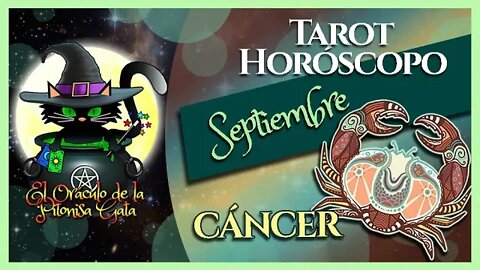 🌸CÁNCER🌸septiembre 2022🧙‍♂️TAROT Predicción signos del HORÓSCOPO 😺