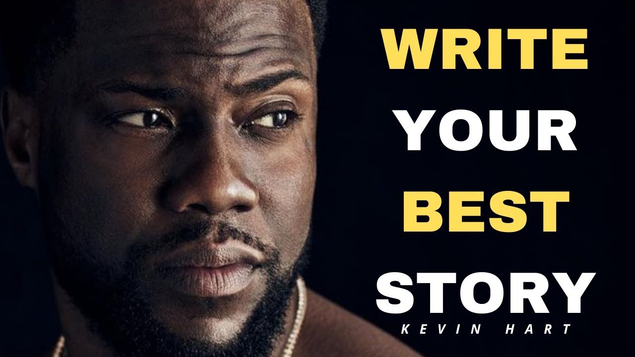 Kevin Hart Motivation | Write Your Best Story- Powerful Motivational Speech