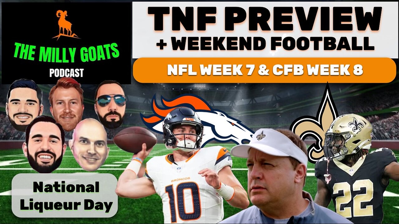 Broncos & Saints Preview, NFL Week 7 Look Ahead, & Jets/Bills Make Moves