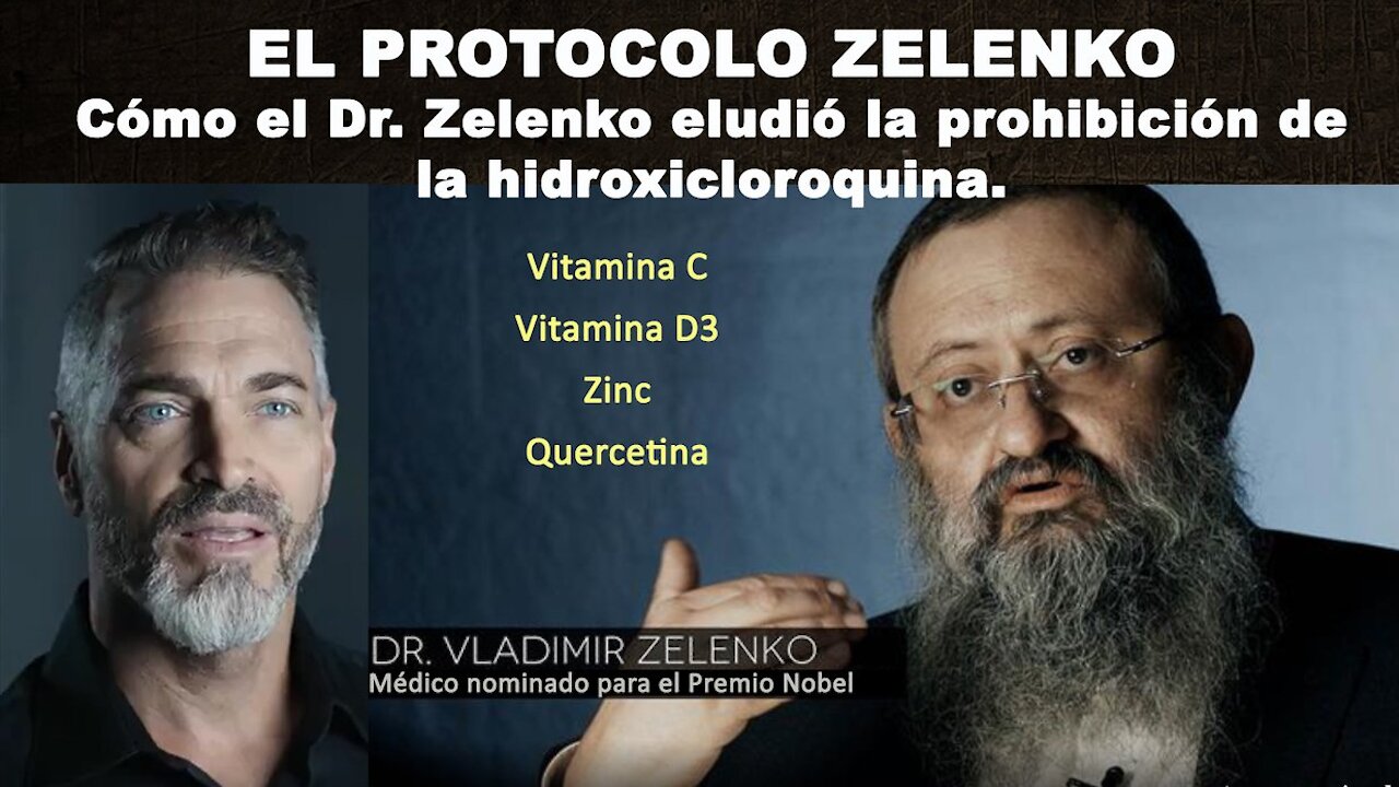 EL PROTOCOLO ZELENKO: hidroxicloroquina - con subtítulos en español