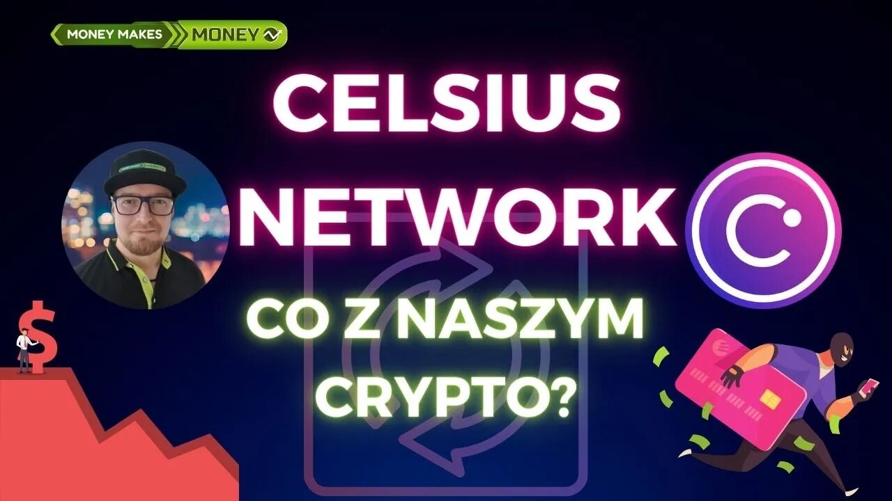 Celsius Network - Update - Co z naszym CRYPTO?