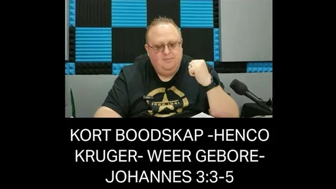 KORT BOODSKAP - HENCO KRUGER- WEER GEBORE - JOHANNES 3:3-5