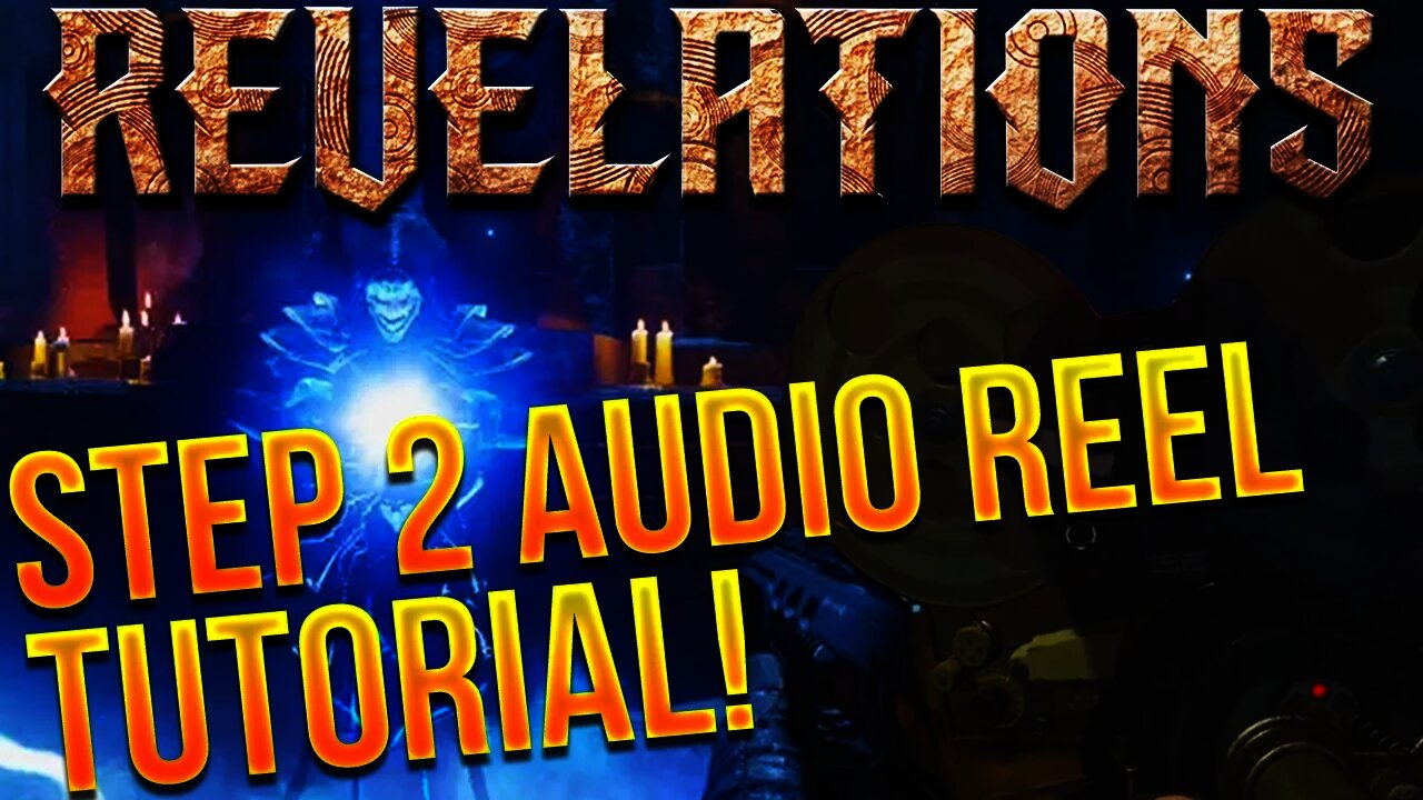 REVELATIONS KEEPER RITUAL/AUDIO REEL TUTORIAL! - EASTER EGG STEP #2 TUTORIAL! (Black Ops 3 Zombies)