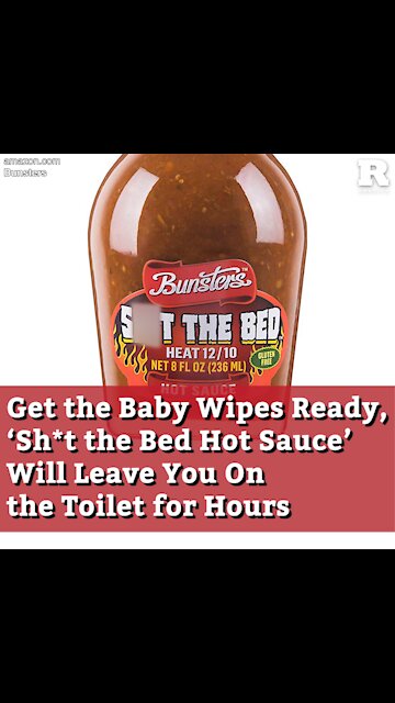 Get the Baby Wipes Ready, ‘Sh*t the Bed Hot Sauce’ Will Leave You On the Toilet for Hours