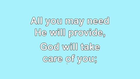 God will take care of you Verse 3