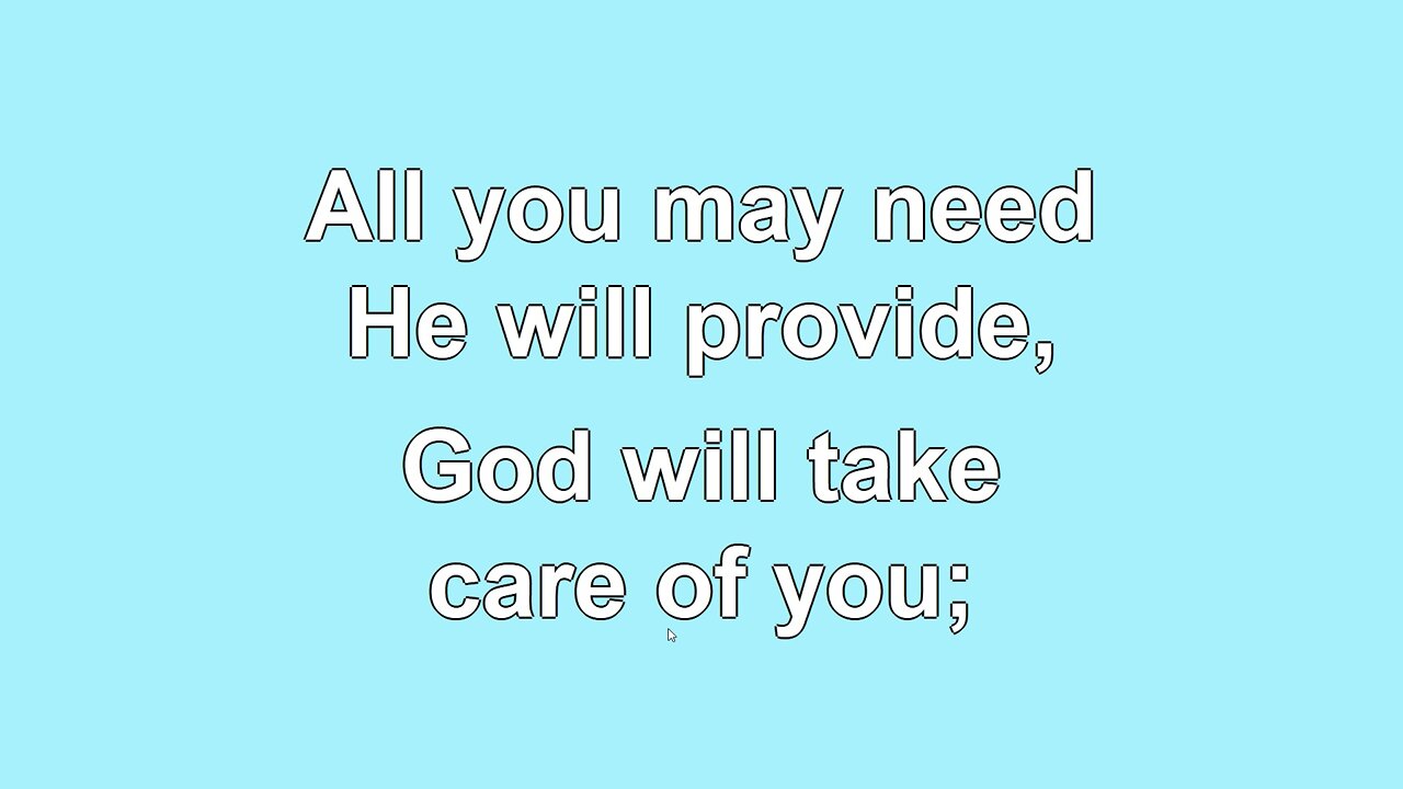 God will take care of you Verse 3