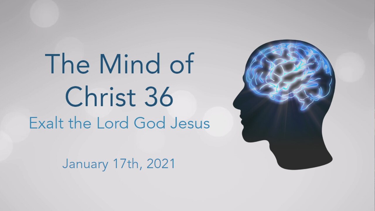 The Mind of Christ Part 36