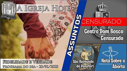 A Igreja Hoje - Programa do dia 23/01/2023