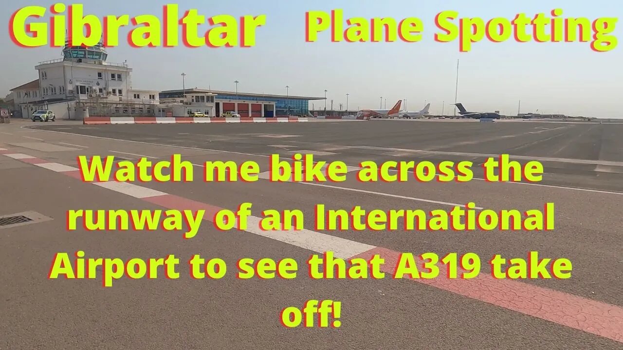 Biking Across the Airport Runway to Watch A319 Departure; Gibraltar Plane Spotting