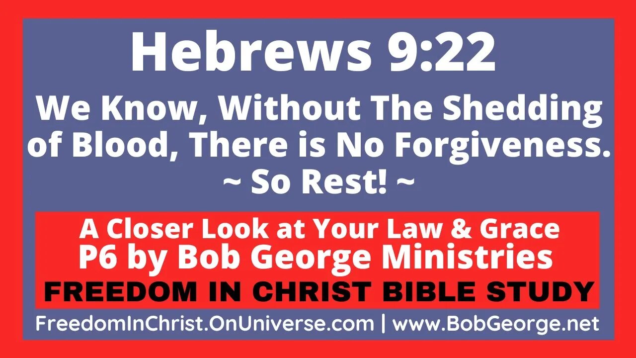 Hebrews 9:22 ~ We Know, Without The Shedding of Blood, There is No Forgiveness. ~ So Rest!