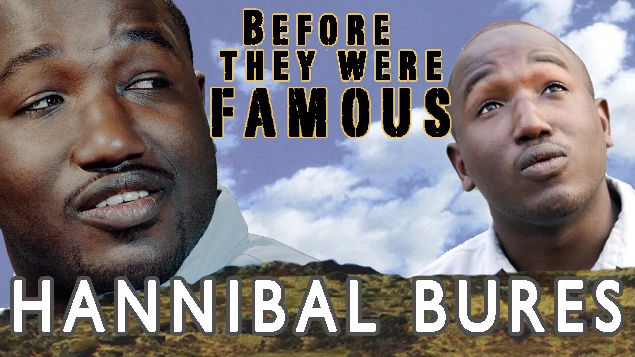 HANNIBAL BURESS | Before They Were Famous