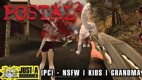 Just a Drummer - Postal 2 - [PC] NSFW|KIDS|GRANDMA - MUST PLAY!