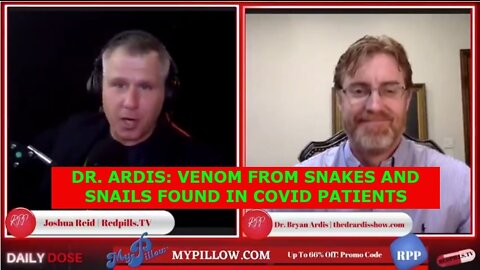 DR. ARDIS: VENOM FROM SNAKES AND SNAILS FOUND IN COVID PATIENTS