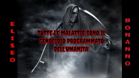 AIDS, CORONAVIRUS E TUTTE LE MALATTIE SONO IL GENOCIDIO PROGRAMMATO DELL'UMANITA'