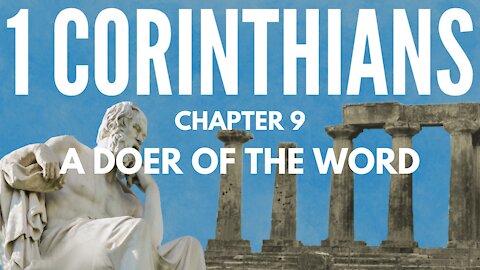 1 Corinthians 9; Paul, a doer of the Word