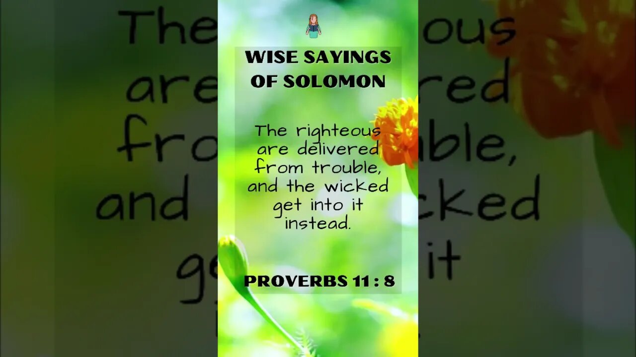 Wise Sayings of Solomon | Proverbs 11:8