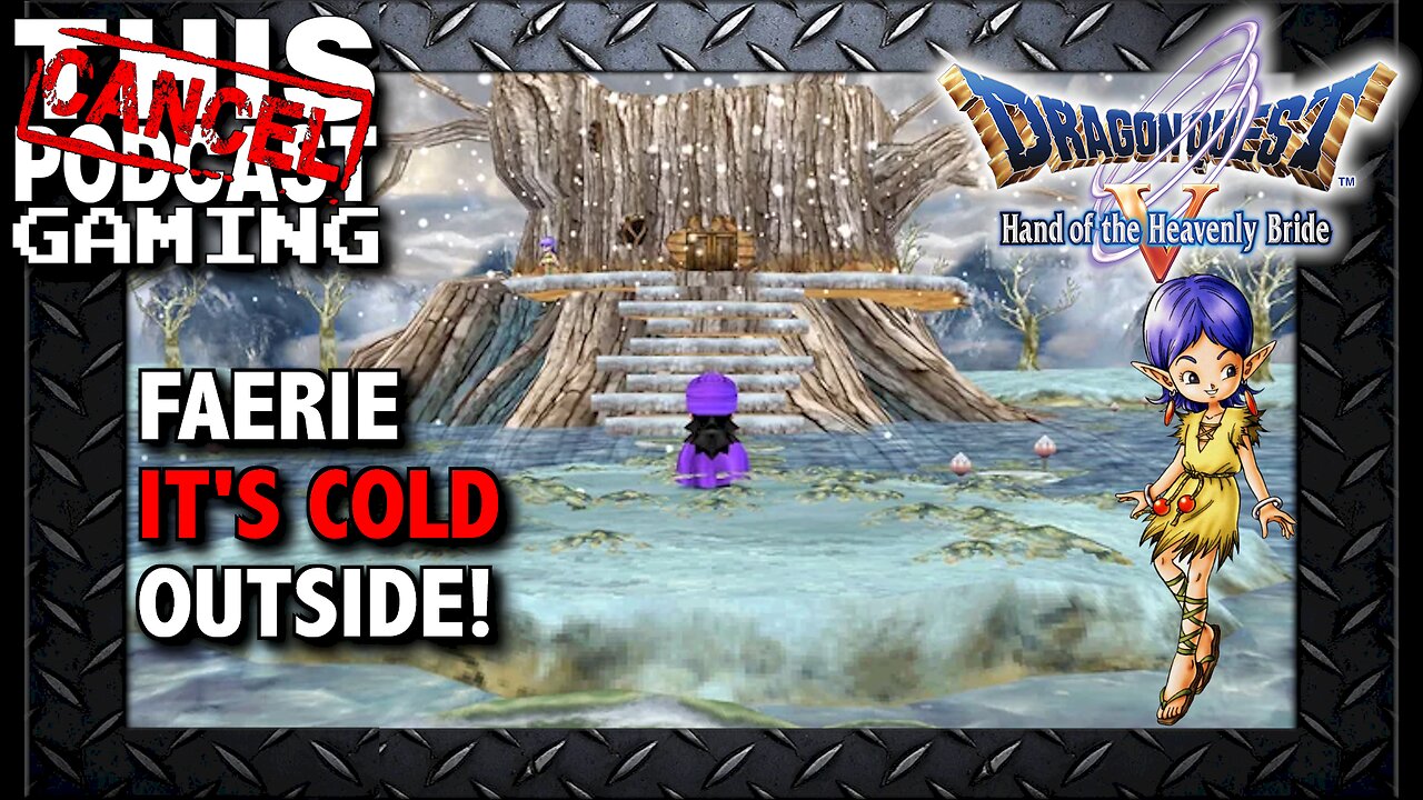 DAYTIME GAMING with Dragon Quest V: Faerie, it's Cold Outside!