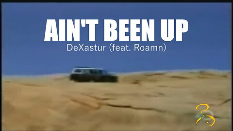 'AINT BEEN UP' DeXastur (feat. Roamn) [OFFICIAL LYRIC VIDEO]