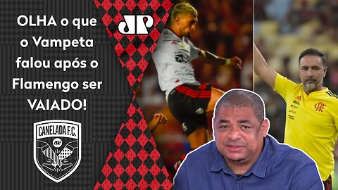 "Para quem vem GANHANDO, não precisa ter SUSTO e…" Vampeta ACALMA o torcedor do Flamengo!