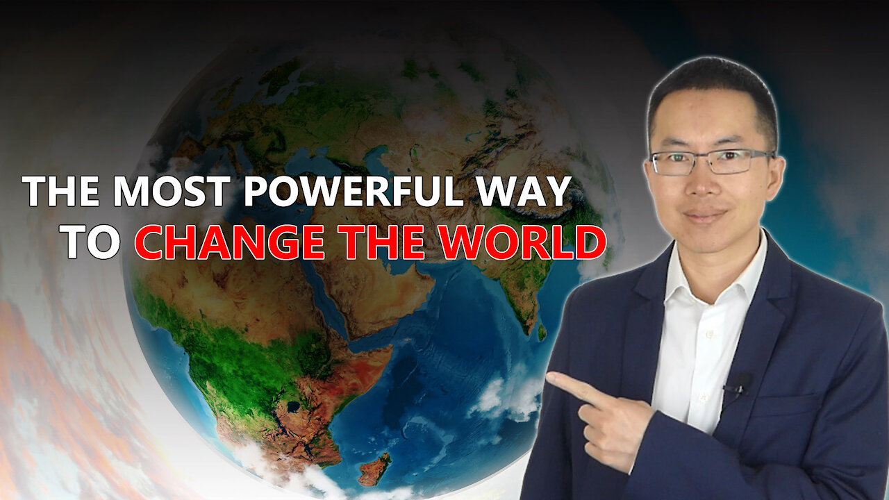 The Most Powerful Way to Change the World