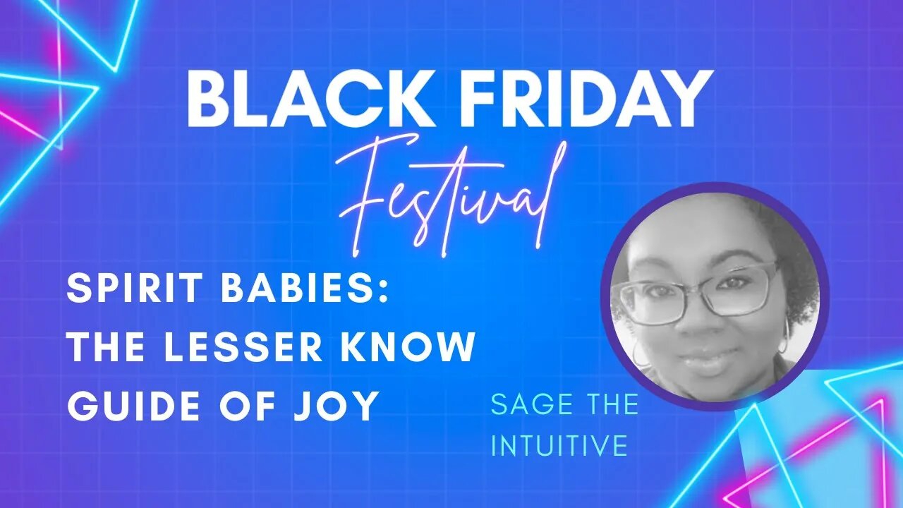 Sage The Intuitive - Spirit Babies: The Lesser Know Guide of Joy