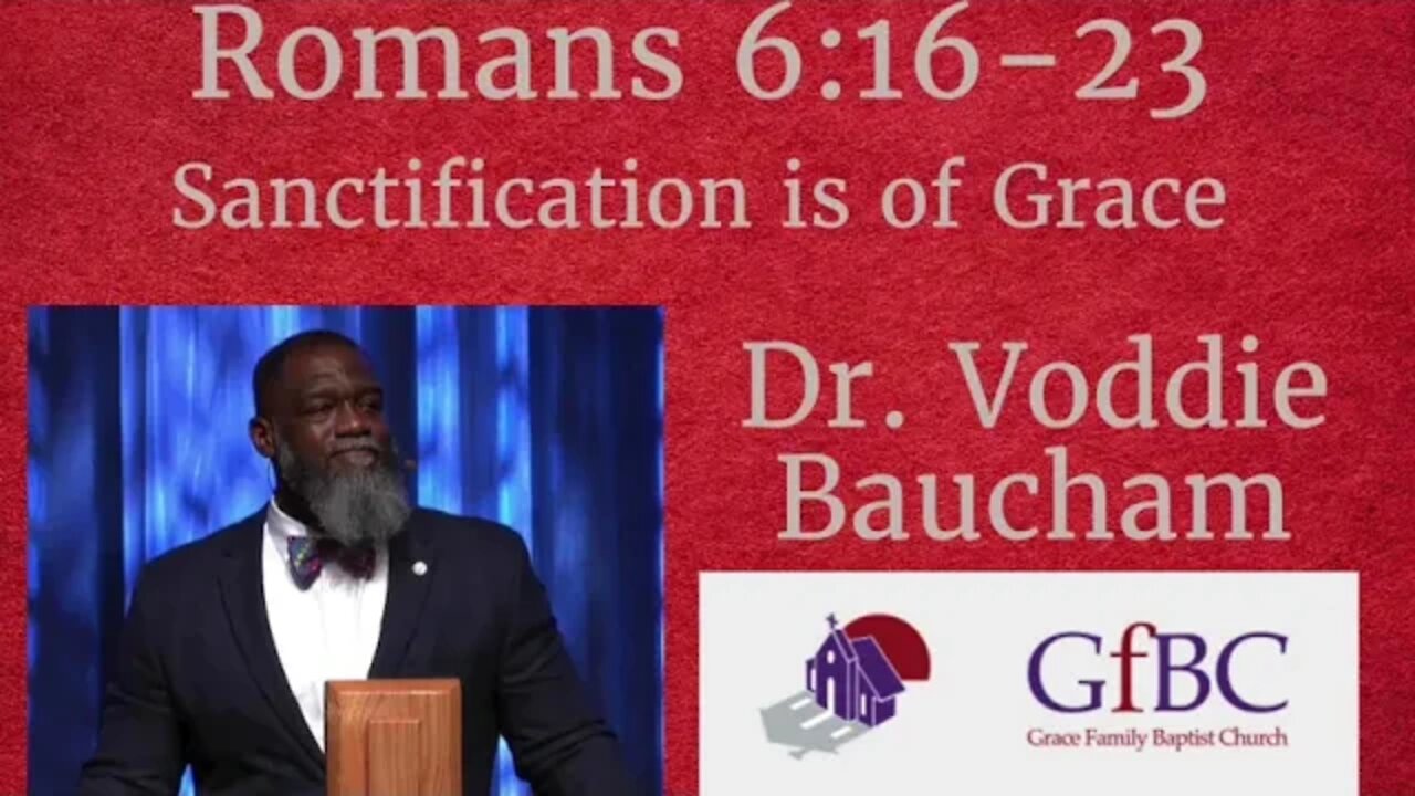 Sanctification is of Grace l Voddie Baucham