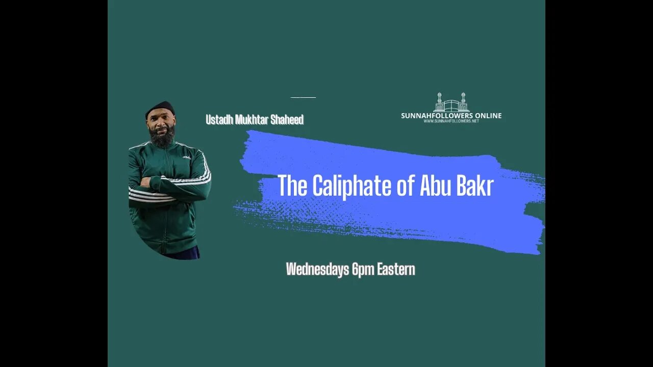 The Caliphate of Abu Bakr Session 5