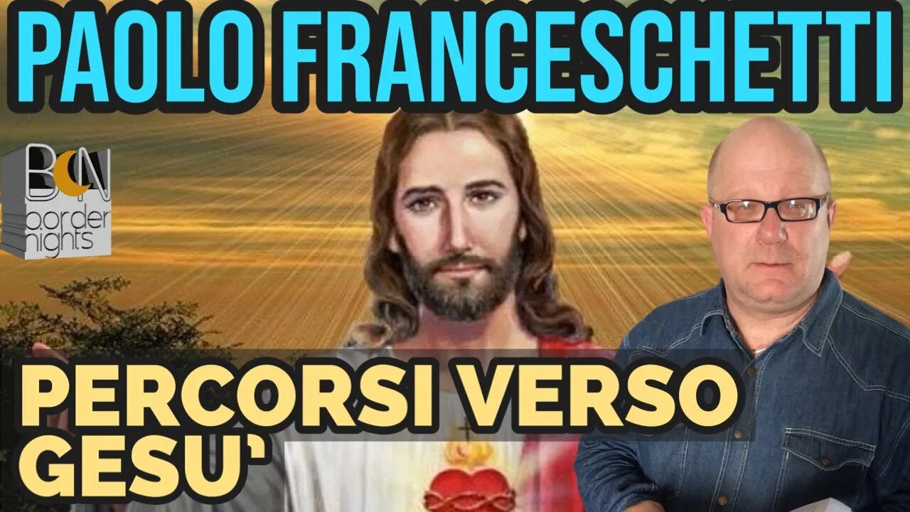 PERCORSI VERSO GESU' - PAOLO FRANCESCHETTI