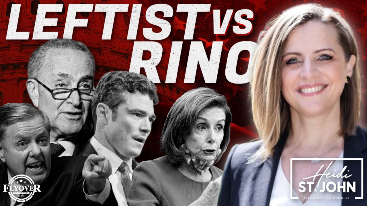 FULL INTERVIEW: Which is Worse: LEFTIST OR RINOS with Heidi St. John | Flyover Conservatives