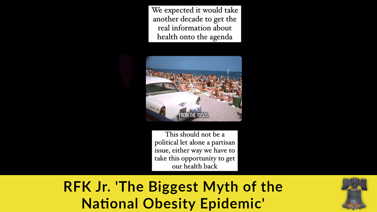 RFK Jr. 'The Biggest Myth of the National Obesity Epidemic'