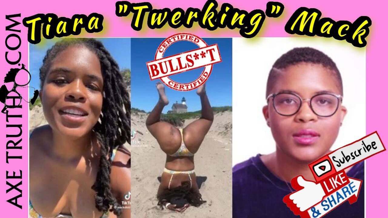 07/07/22 Tiara Twerking Mack, makes a monkey mockery out of herself