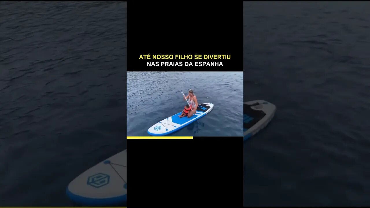 ATÉ NOSSO FILHO SE DIVERTIU NAS PRAIAS DA ESPANHA - Sailing Around the World
