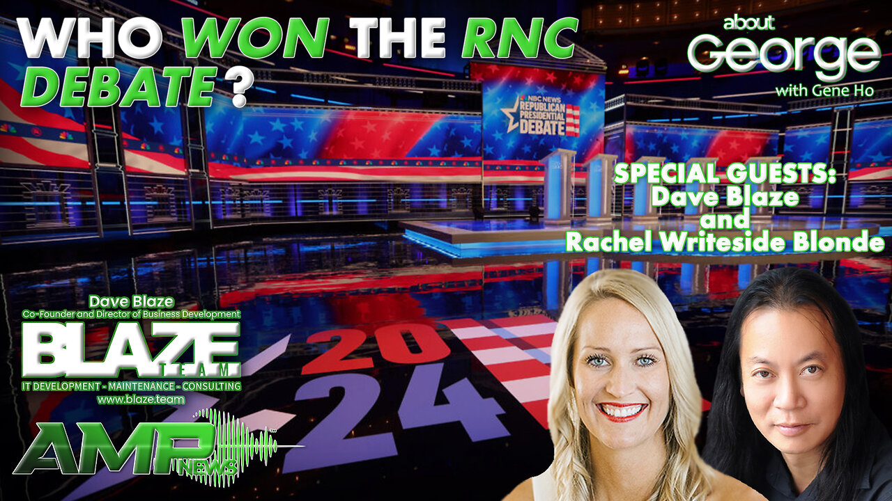 Who Won the RNC Debate? | About GEORGE with Gene Ho Ep. 269