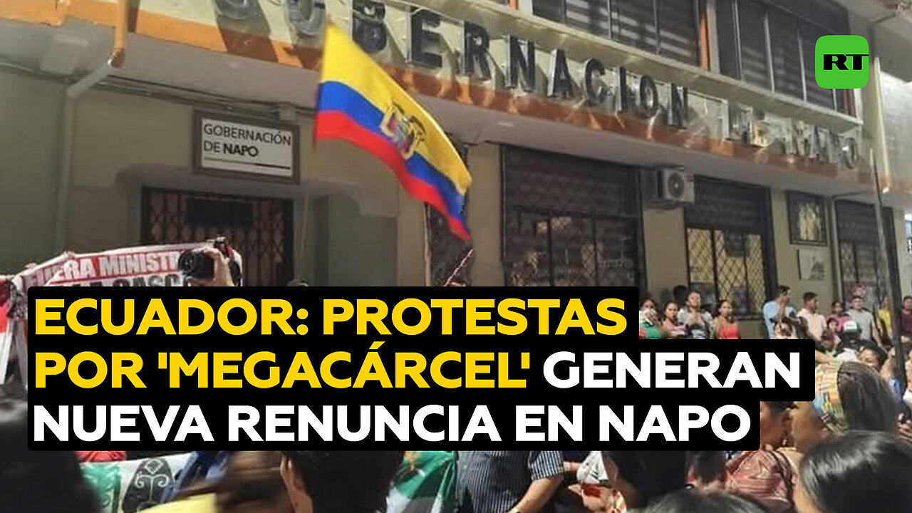 Las protestas contra la 'megacárcel' de Ecuador provocan otra renuncia en Napo