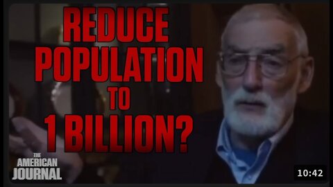 WATCH: Club Of Rome Announces Intention To Decrease World Population To One Billion