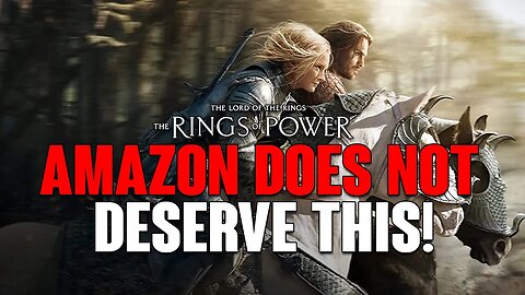 Rings of Power: WOW...Amazon DOES NOT Deserve This, Truly DISGUSTING!