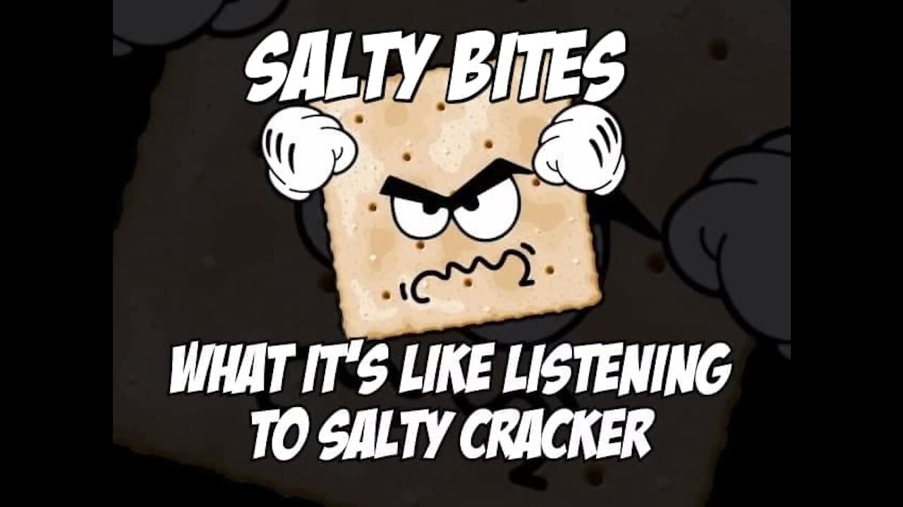 Salty Bites: What It Is Like Listening To Salty Cracker