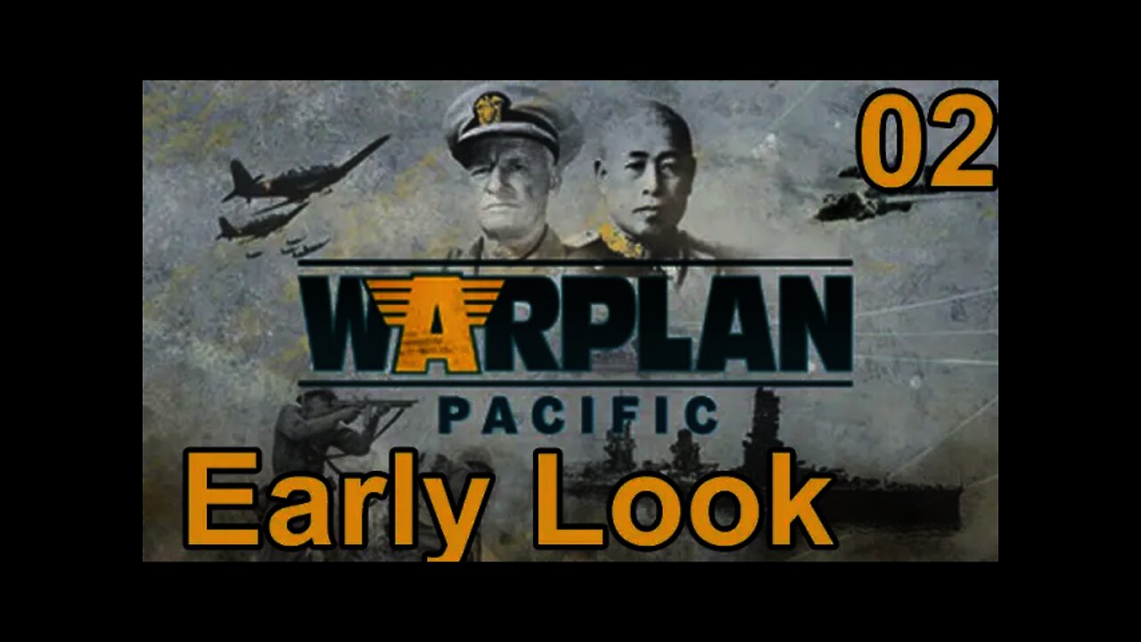 WarPlan Pacific - First Look - 02 -