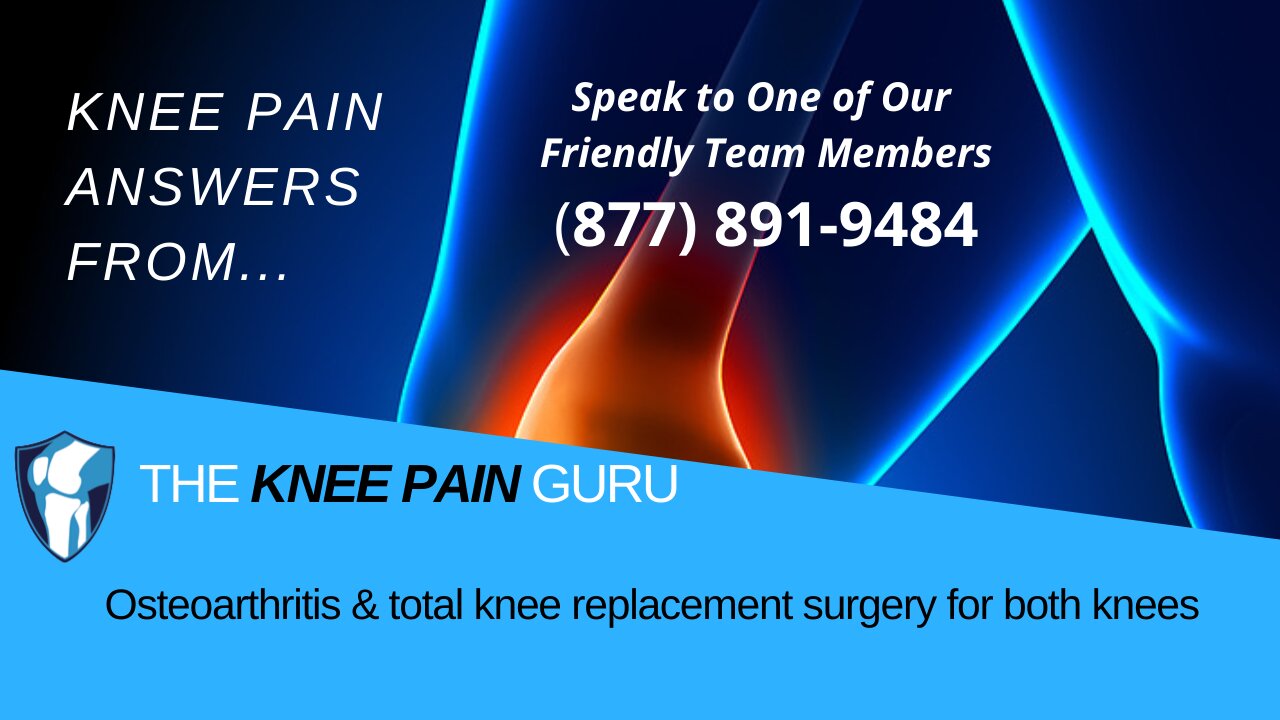 Osteoarthritis & total knee replacement surgery for both knees by the Knee Pain Guru #kneeclub