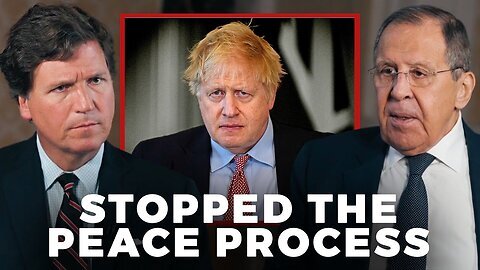 Boris Johnson Sabotaged the Russia-Ukraine Peace Deal