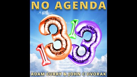 No Agenda: 1313: Q Victims Adam Curry & John C. Dvorak