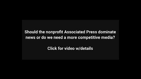 After 178 yrs., Why does the Associated Press still exist?