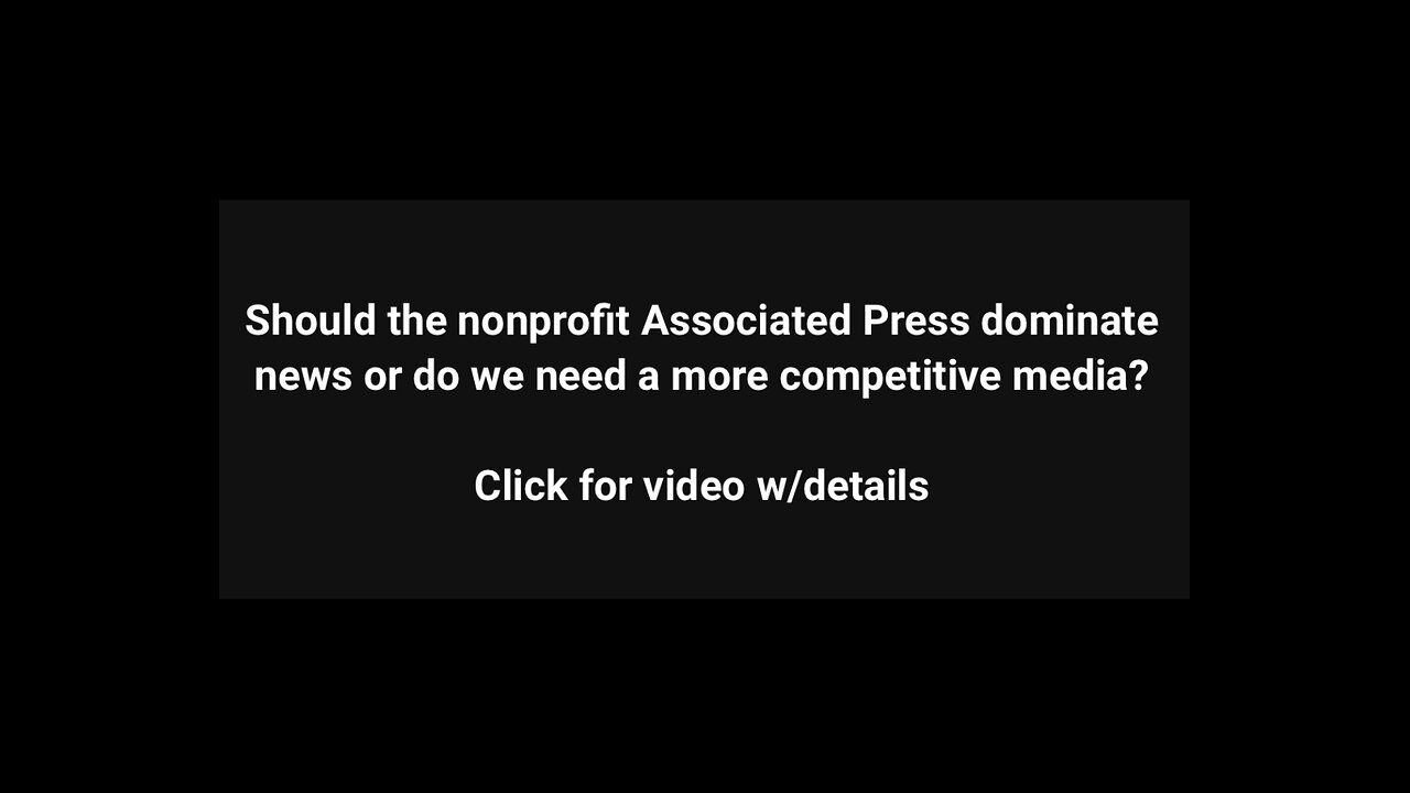 After 178 yrs., Why does the Associated Press still exist?